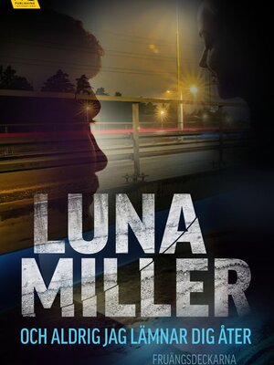 cover image of Och aldrig jag lämnar dig åter